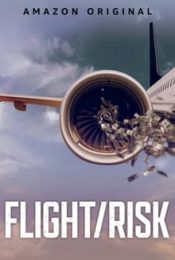 FLIGHT RISK (2022) เที่ยวบินมหาภัย