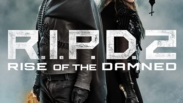 R I P D 2 RISE OF THE DAMNED (2022)