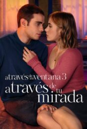 Through My Window 3 Looking at You (2024) รักผ่านหน้าต่าง ดวงตาจ้องมองเธอ