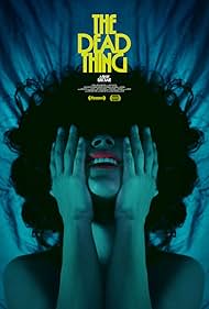 The Dead Thing (2025) เดอะเดดธิง